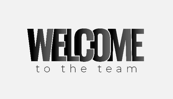 Bold welcome to the team text