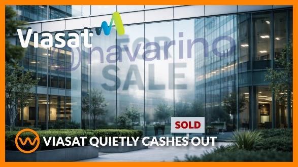 Corporate building with "Viasat quietly cashes out.